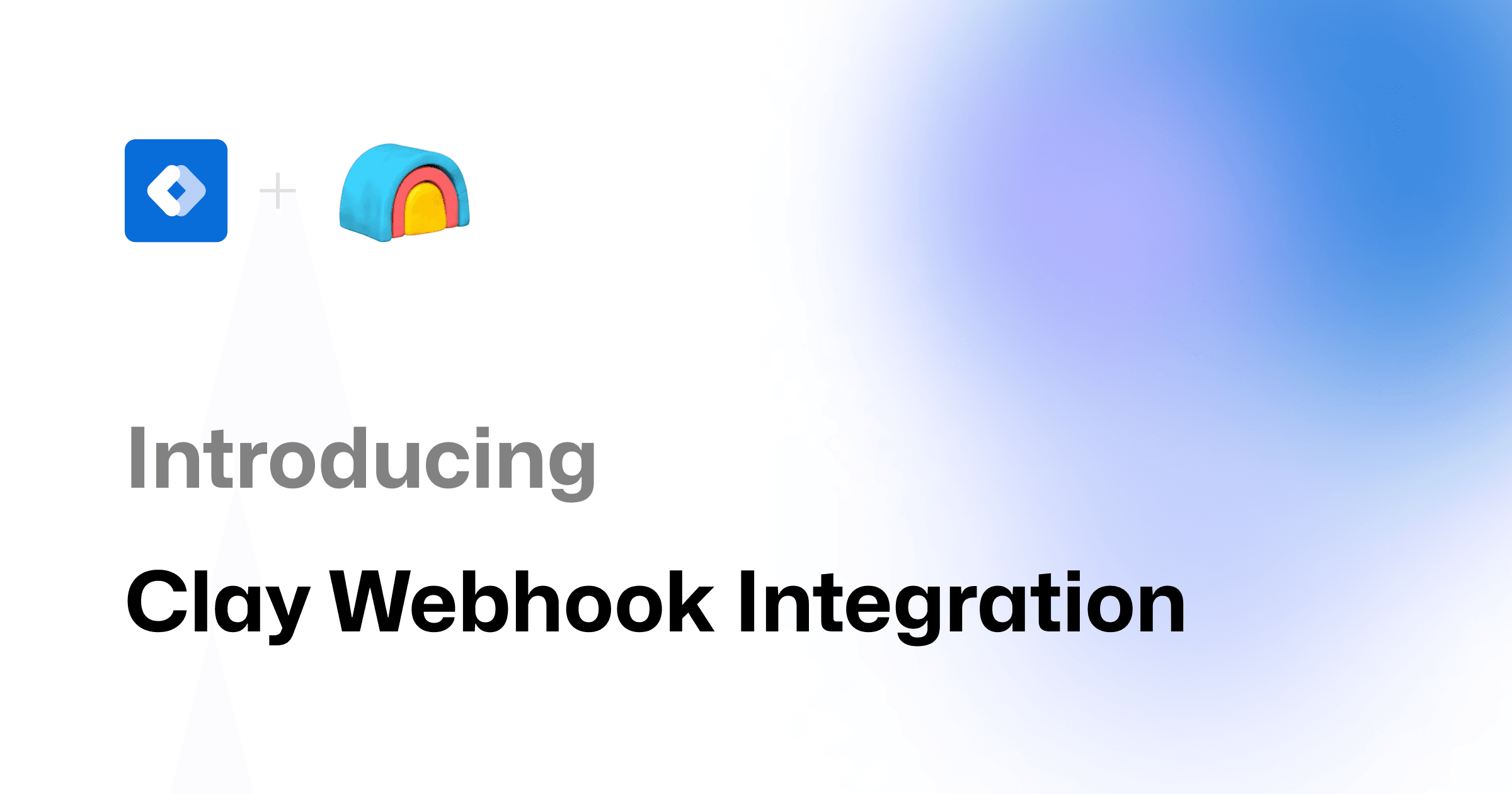 Clay Webhook Integration